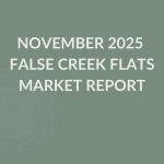 November 2025 False Creek Flats Market Report Cover