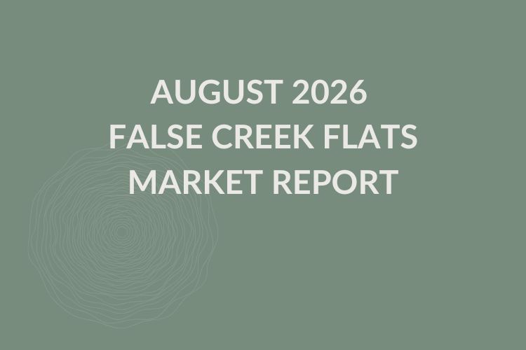 August 2026 False Creek Flats Market Report Cover